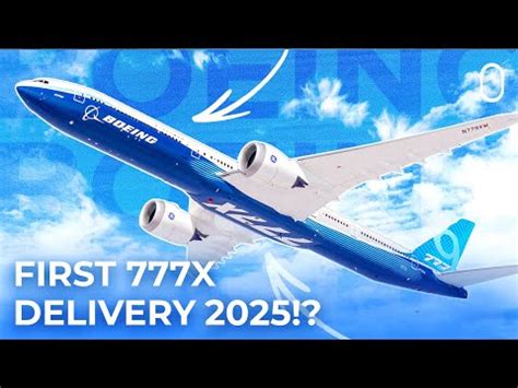 boeing 777 deliveries|Boeing Confirms First 777X Delivery Now Expected In .